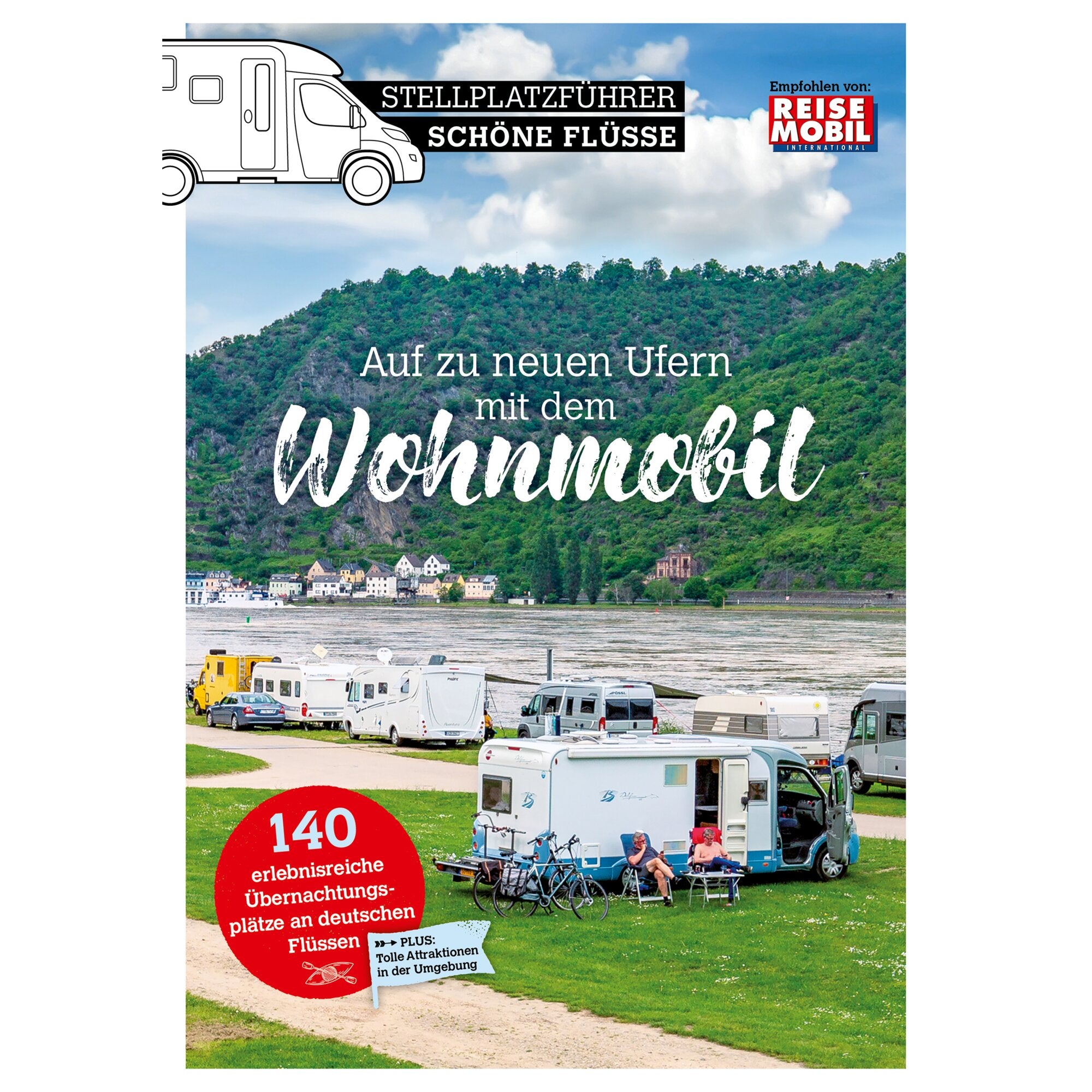 Illustration eines Wohnmobils am Flussufer vor Berglandschaft; oben der Titel Stellplatzführer Schöne Flüsse, rechts Logo Reisemobil, roter Kreis mit 140 Übernachtungsplätzen