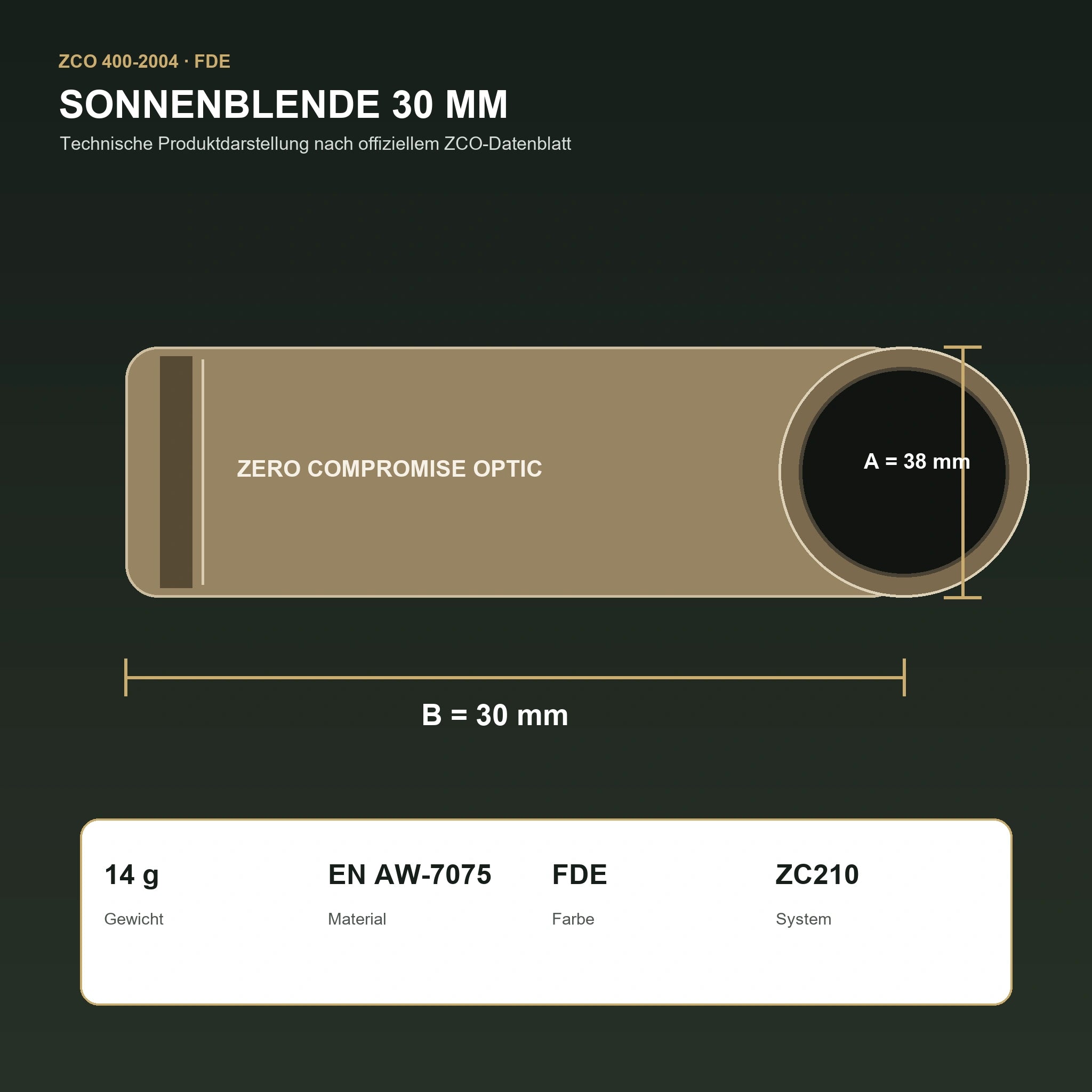 ZCO 400-2004 Sonnenblende 30 mm FDE – technische Produktdarstellung mit 38 mm Außendurchmesser, 30 mm Länge und 14 g