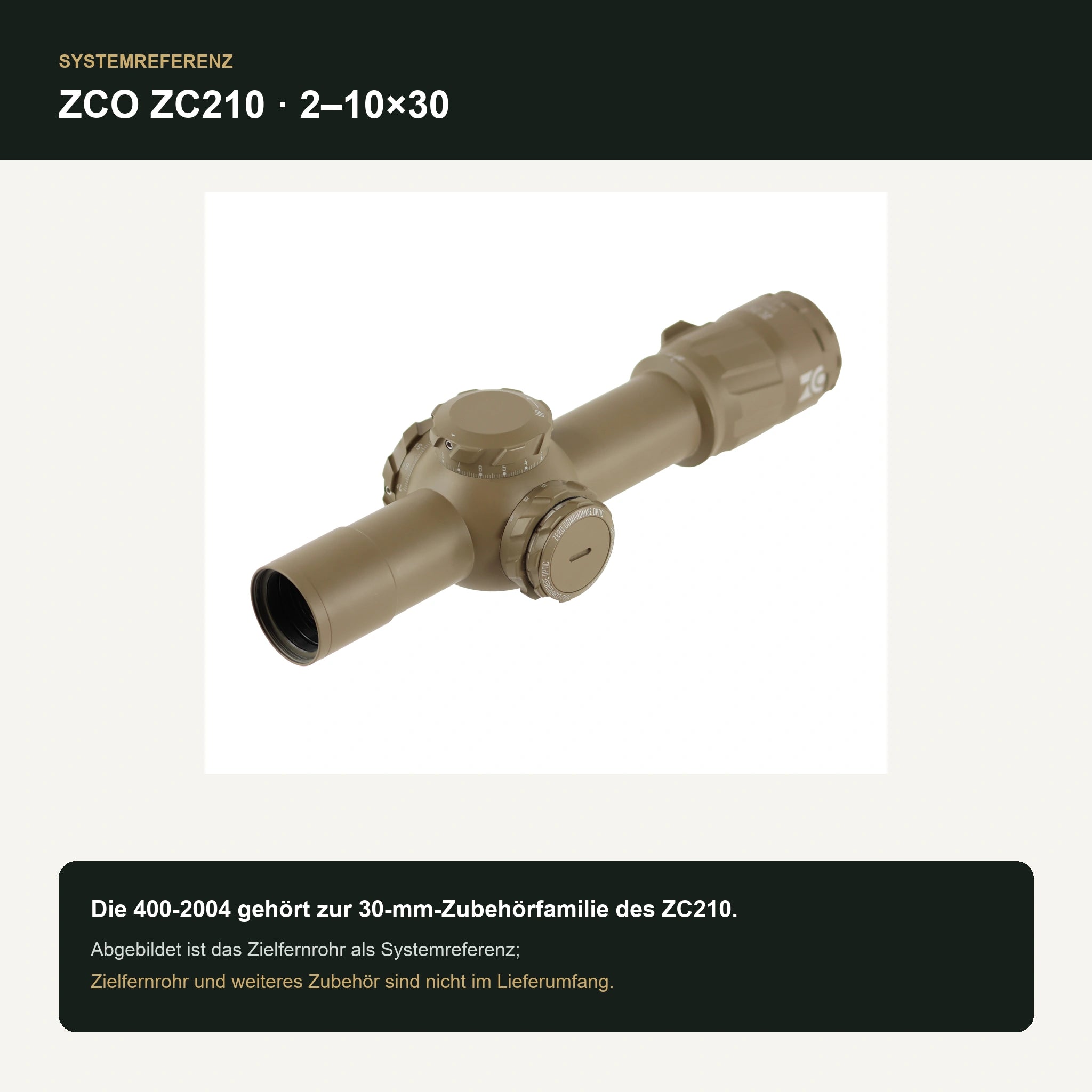 ZCO ZC210 2–10x30 FDE als Systemreferenz für die Sonnenblende 400-2004
